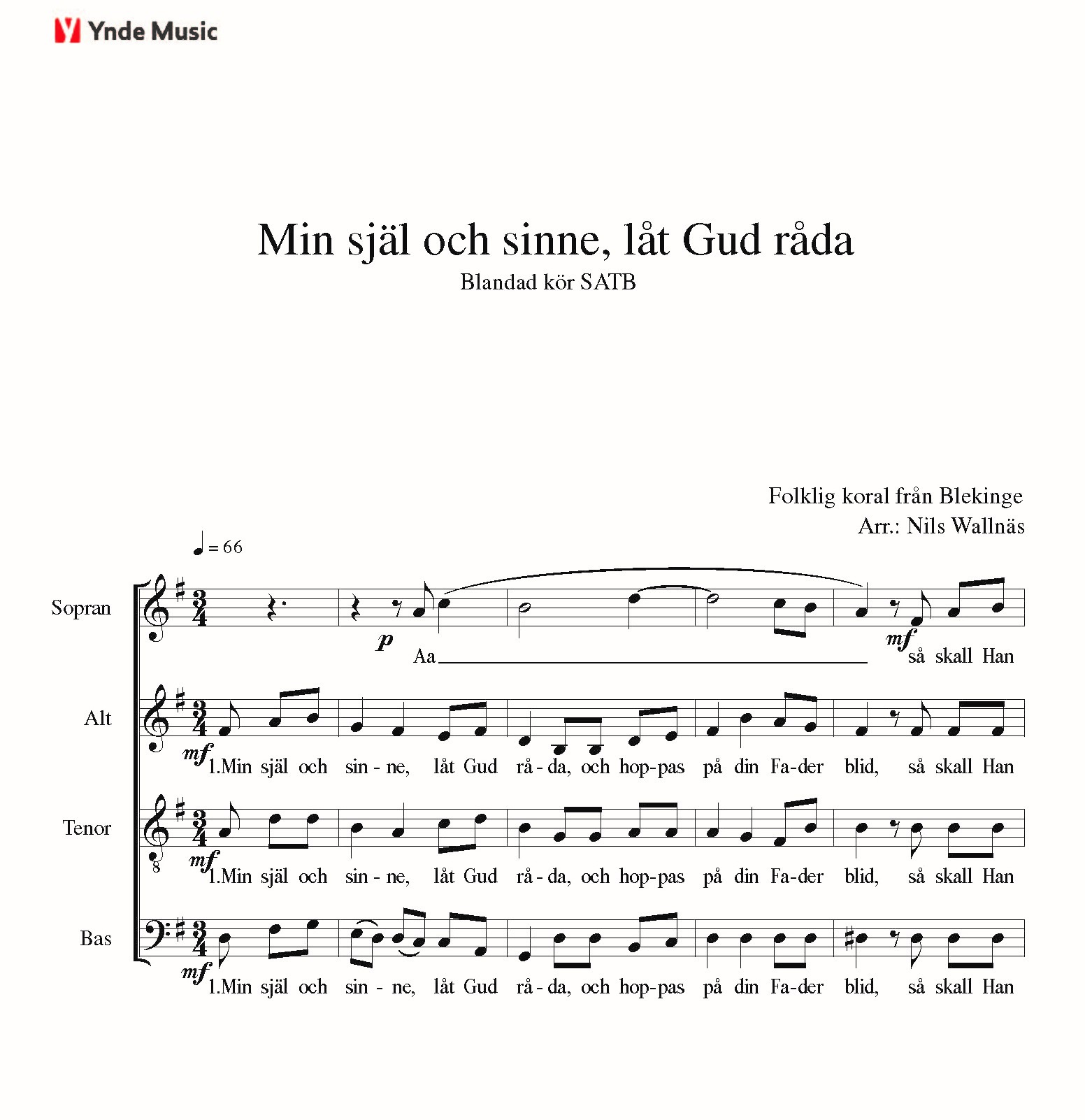 Min Själ Och Sinne, Låt Gud Råda – SATB + Diskant – Ynde Music Förlag